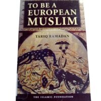 TO BE A EUROPEAN MUSLIM By TARIQ RAMADAN - Image 2