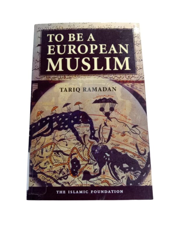 TO BE A EUROPEAN MUSLIM By TARIQ RAMADAN