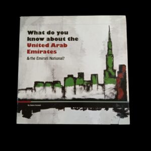 What do you know about the United Arab Emirates & the Emirati National? by Salem Humaid