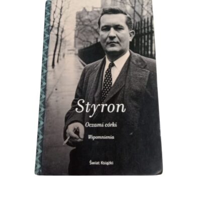 Oczami córki  (Through The Eyes Of A Daughter ) By Alexandra Styron