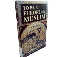TO BE A EUROPEAN MUSLIM By TARIQ RAMADAN - Image 3