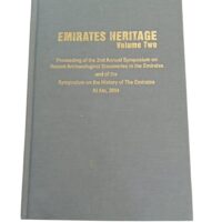 Emirates Heritage Volumes Two - Proceedings on the 2nd Annual Symposiums on Recent Archaeological Discoveries in the Emirates and of the Symposium on the History of the Emirates Al Ain, 2004 - Image 2