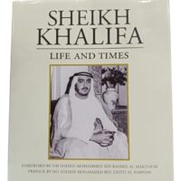 Sheikh Khalifa: Life and Times Book by Noor Ali Rashid - Image 2