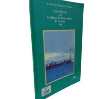 John Malcolm And The British Commercial Base In The Gulf 1800 by Dr. Sultan Bin Mohammad Al-Qasimi - Image 3